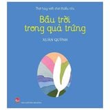  Bầu Trời Trong Quả Trứng - Xuân Quỳnh 