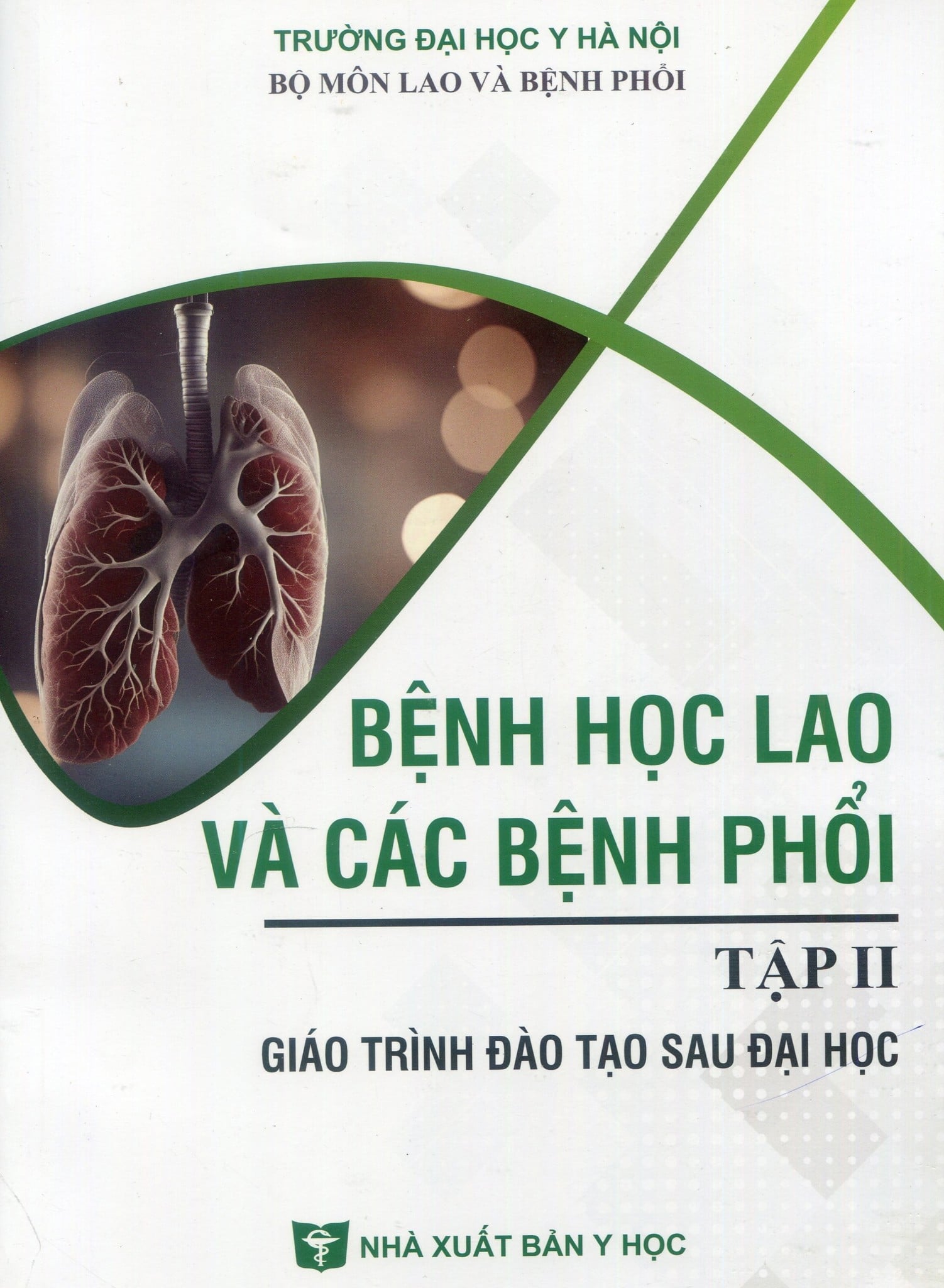 Bệnh Học Lao Và Các Bệnh Phổi Tập 2 (SĐH) - ĐH Y Hà Nội