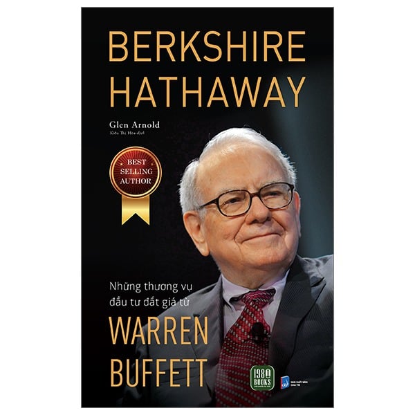 Berkshire Hathaway - Những Thương Vụ Đầu Tư Đắt Giá Từ Warren Buffett - Glen Arnold