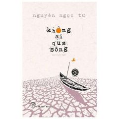 Combo 3 Quyển ( Đong Tấm Lòng + Ngọn Đèn Không Tắt + Không Ai Qua Sông ) - Nguyễn Ngọc Tư