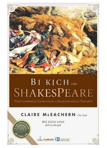  Combo William Shakespeare (2 Cuốn) Và Lịch Sử Đã Đến Hồi Chung Cuộc 