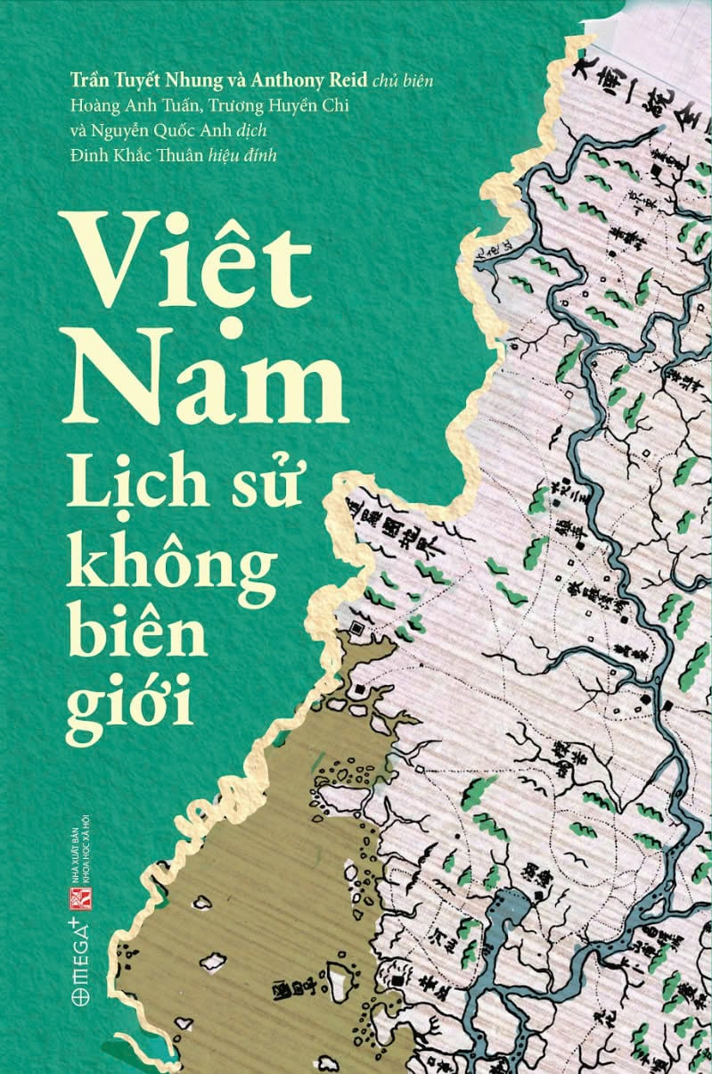 Việt Nam Lịch Sử Không Biên Giới - Trần Tuyết Nhung và Anthony Reid chủ biên