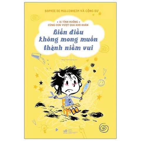  Combo 2 Quyển 15 Tình Huống Cùng Con Vượt Qua Khó Khăn (Những Thắc Mắc Trong Cuộc Sống Thường Nhật + Biến Điều Không Mong Muốn Thành Niềm Vui) 