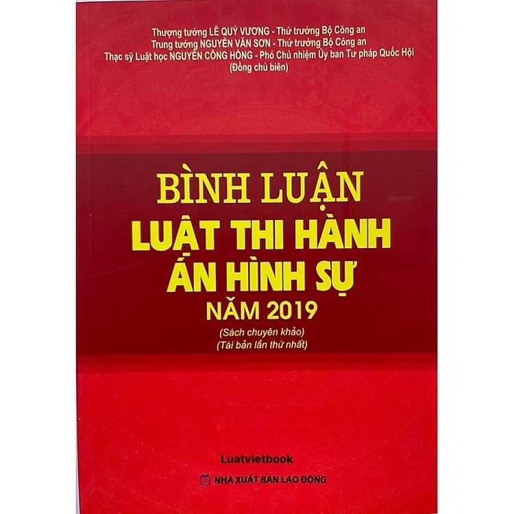Bình Luận Luật Thi Hành Án Hình Sự Năm 2019 (Sách Chuyên Khảo) - Thượng tướng Lê Quý Vương