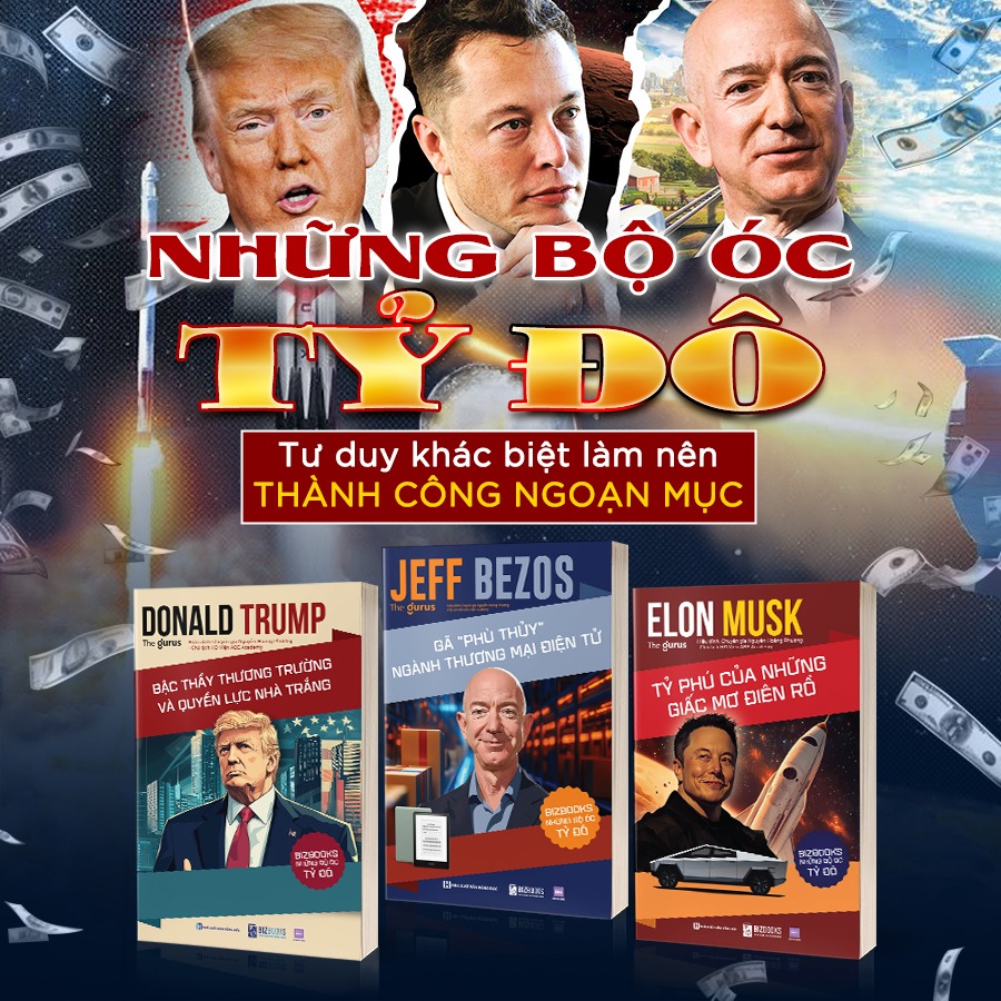 Combo 3 Quyển Những Bộ Óc Tỷ Đô: Tư Duy Khác Biệt Làm Nên Thành Công Ngoạn Mục ( Elon Musk + Donald Trump + Jeff Bezos) - The Gurus