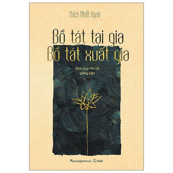 Bồ Tát Tại Gia - Bồ Tát Xuất Gia - Thích Nhất Hạnh