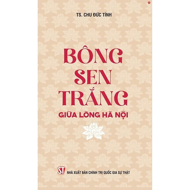 Bông Sen Trắng Giữa Lòng Hà Nội - TS. Chu Đức Tính