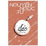  Combo 3 Quyển ( Cánh Đồng Bất Tận + Đảo + Sông ) - Nguyễn Ngọc Tư 