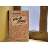  Người Việt Nói Tiếng Việt - Nguyễn Quang Thọ 