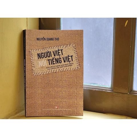  Người Việt Nói Tiếng Việt - Nguyễn Quang Thọ 