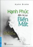  Combo 4 Quyển: Hạnh Phúc Mỗi Ngày + Hạnh Phúc Đến Từ Sự Biến Mất + Tâm Từ + Buông Bỏ Buồn Buông 