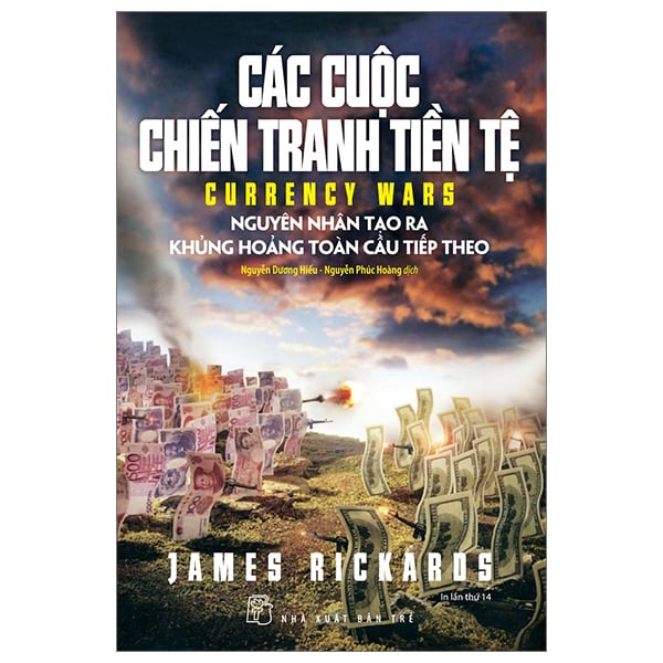 Các Cuộc Chiến Tranh Tiền Tệ - James Rickards