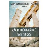  Các Hệ Thống Bầu Cử Trên Thế Giới - Larry Diamond & Marc F. Plattner 