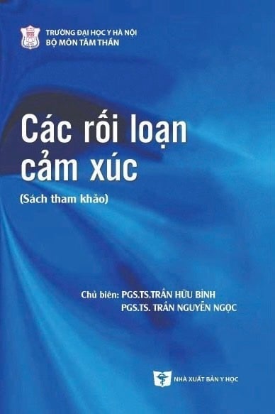 Các Rối Loạn Cảm Xúc - PGS.TS. Trần Hữu Bình, PGS.TS. Trần Nguyễn Ngọc