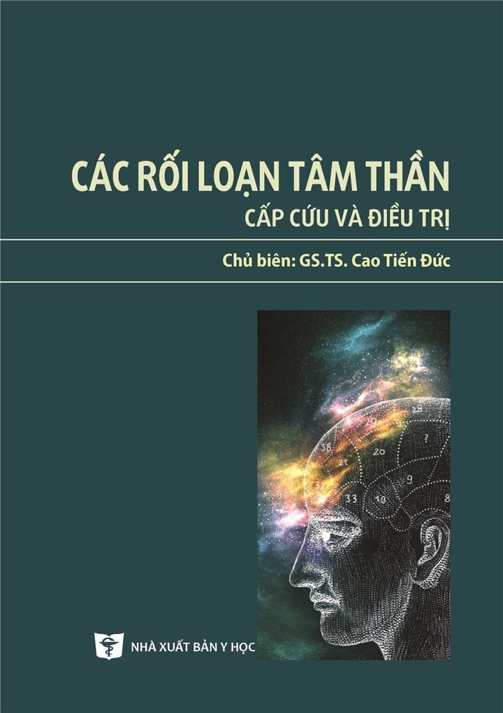 Các Rối Loạn Tâm Thần-Cấp Cứu Và Điều Trị - GS.TS.Cao Tiến Đức