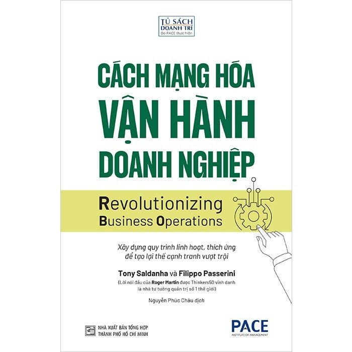 Cách Mạng Hóa Vận Hành Doanh Nghiệp - Revolutionizing Business Operations - Tony Saldanha and Filippo Passerini
