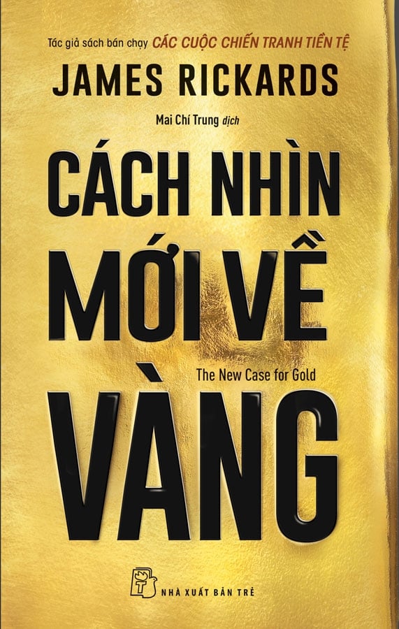 Cách Nhìn Mới Về Vàng - James Rickards