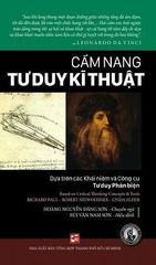 Cẩm Nang Tư Duy Kĩ Thuật - Richard Paul , Robert Niewoehner Linda ellder