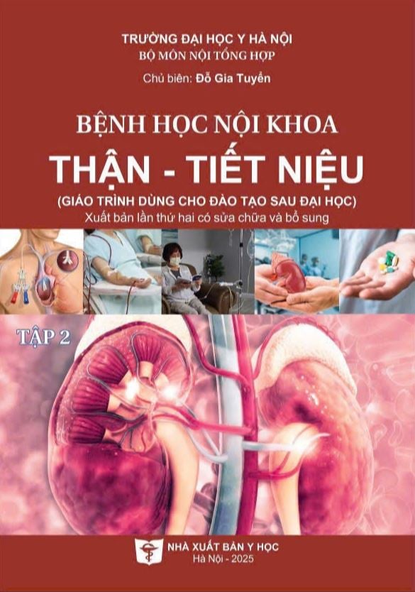 Bệnh Học Nội Khoa Thận - Tiết Niệu – Tập 2 (Giáo Trình Dùng Cho Đào Tạo Sau Đại Học) Xuất Bản Lần Thứ Hai Có Sửa Chữa Và Bổ Sung - ĐH Y Hà Nội