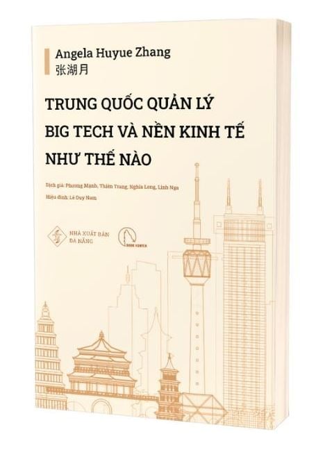 Trung Quốc Quản Lý Big Tech Và Nền Kinh Tế Như Thế Nào - Angela Huyue Zhang
