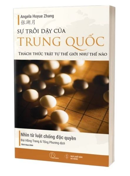  Sự Trỗi Dậy Của Trung Quốc Thách Thức Trật Tự Thế Giới Như Thế Nào - Angela Huyue Zhang 