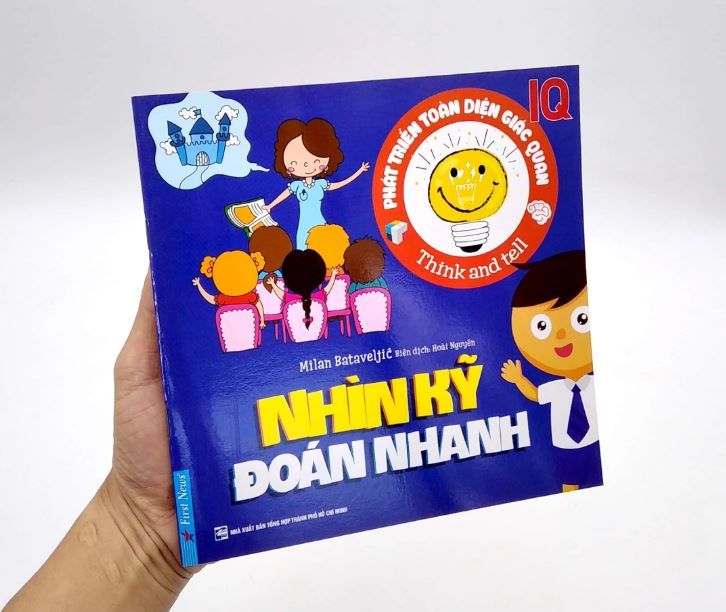 Phát Triển Toàn Diện Giác Quan Iq - Nhìn Kỹ Đoán Nhanh - Milan Bataveljic