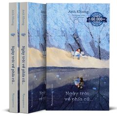 Ngày Trôi Về Phía Cũ - Ấn Bản Kỷ Niệm 12 Năm Phát Hành - Anh Khang