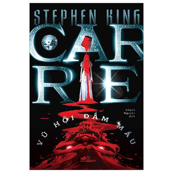  Carrie Vũ Hội Đẫm Máu - Stephen King 