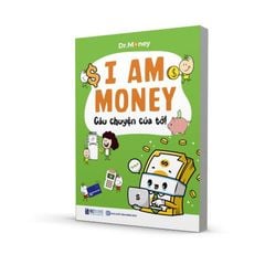 Bộ 6 Quyển I Am Money ( Dạy Con Làm Chủ Tiền Bạc + Sổ Tay Siêu Tiết Kiệm  + 15 Cách Kiếm Tiền Siêu Vui + Tiết Kiệm Dễ Ợt + Tiêu Sao Cho Chuẩn + Câu Chuyện Của Tớ ) - Dr. Money