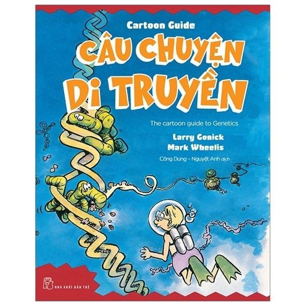  Câu Chuyện Di Truyền - Cartoon Guide - Larry Gonick, Mark Wheelis 