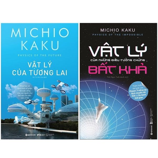  Combo 2 Quyển Sách Hay Về Vật Lý ( Vật Lý Của Tương Lai + Vật Lý Của Những Điều Tưởng Chừng Bất Khả ) 