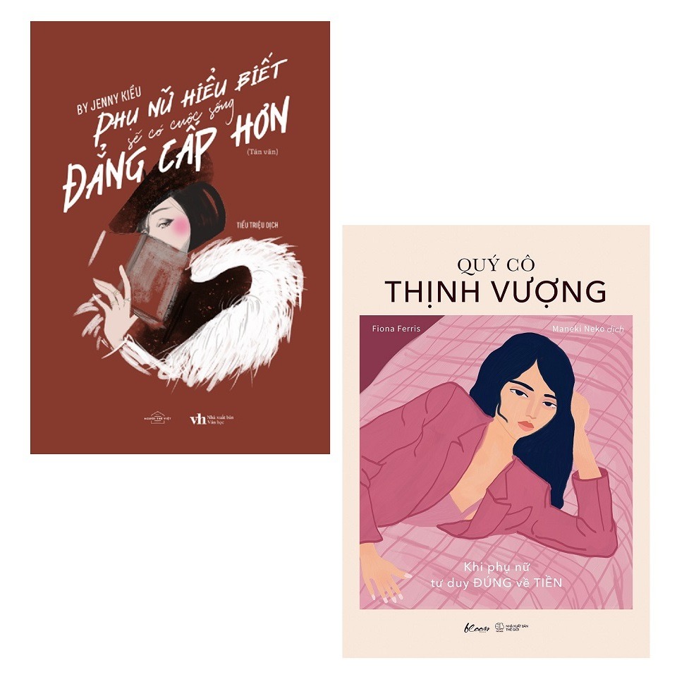 Combo 2 Quyển: Phụ Nữ Hiểu Biết Sẽ Có Cuộc Sống Đẳng Cấp Hơn + Quý Cô Thịnh Vượng - Jenny Kiều, Fiona Ferris