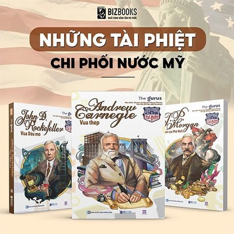 Bộ Sách Đại Tư Bản Mỹ: Những Tài Phiệt Chi Phối Nước Mỹ (Bộ 3 Quyển)
