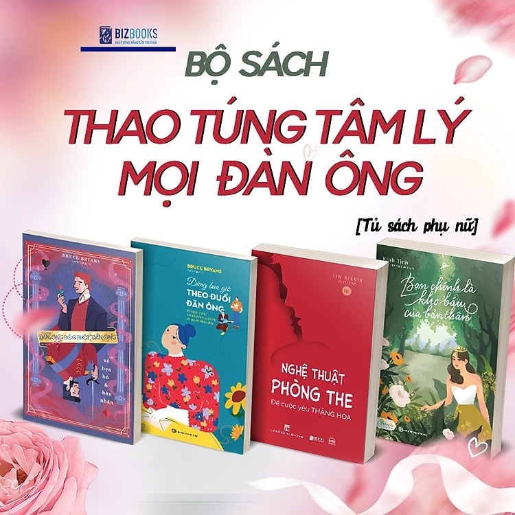 Trọn Bộ 4 Cuốn Thao Túng Tâm Lý Đàn Ông (Nghệ Thuật Phòng The + Bạn Chính Là Kho Báu + Đừng Bao Giờ Theo Đuổi Đàn Ông + Đàn Ông Bóc Phốt Đàn Ông Trong Hôn Nhân Và Hẹn Hò)
