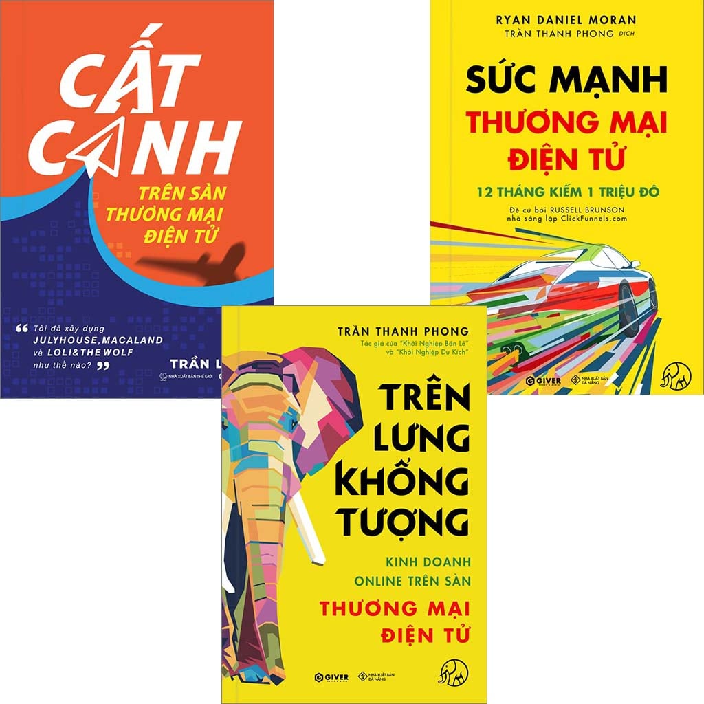 Combo 3 Quyển Kinh Doanh Online Trên Sàn Thương Mại Điện Tử (Cất Cánh Trên Sàn Thương Mại Điện Tử + Sức Mạnh Thương Mại Điện Tử + Trên Lưng Khổng Tượng) - Nhiều Tác Giả