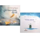  Combo 2 Quyển (Về Thu Xếp Lại + Gió Heo May Đã Về) - BS Đỗ Hồng Ngọc 