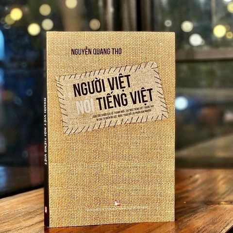  Người Việt Nói Tiếng Việt - Nguyễn Quang Thọ 