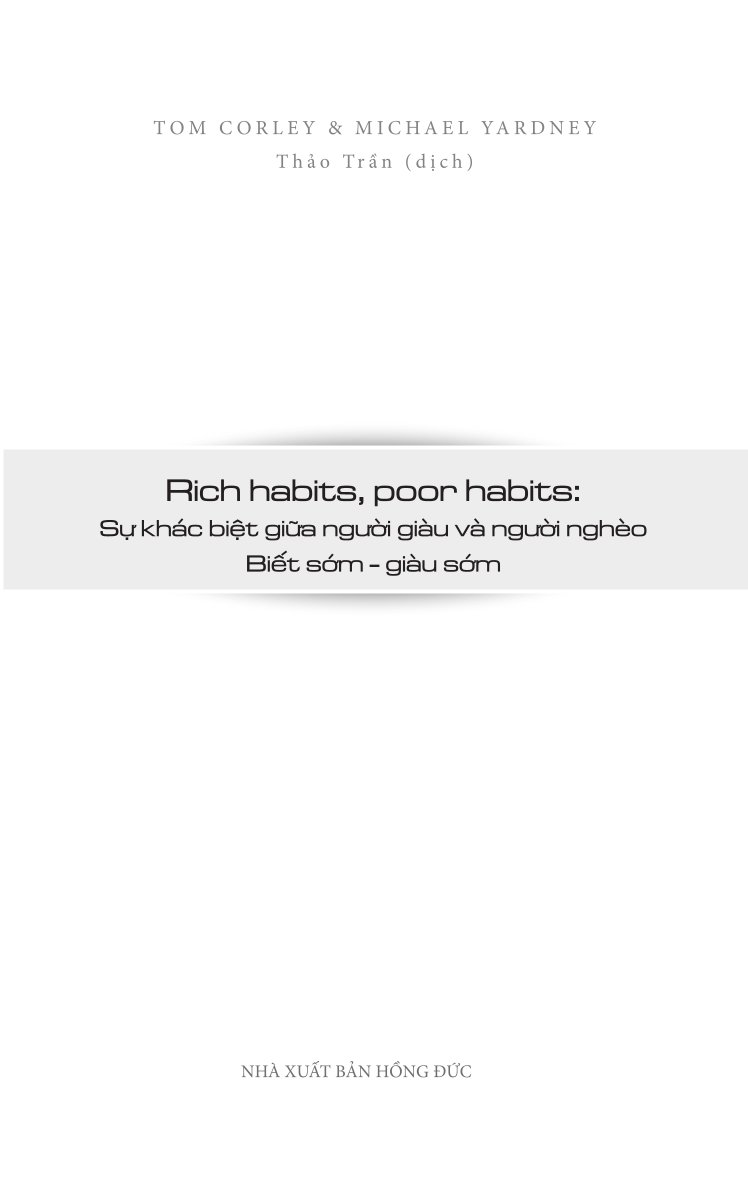 Rich Habits Poor Habits - Sự Khác Biệt Giữa Người Giàu Và Người Nghèo