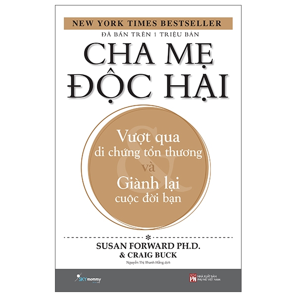 Cha Mẹ Độc Hại - Susan Forward PhD, Craig Buck