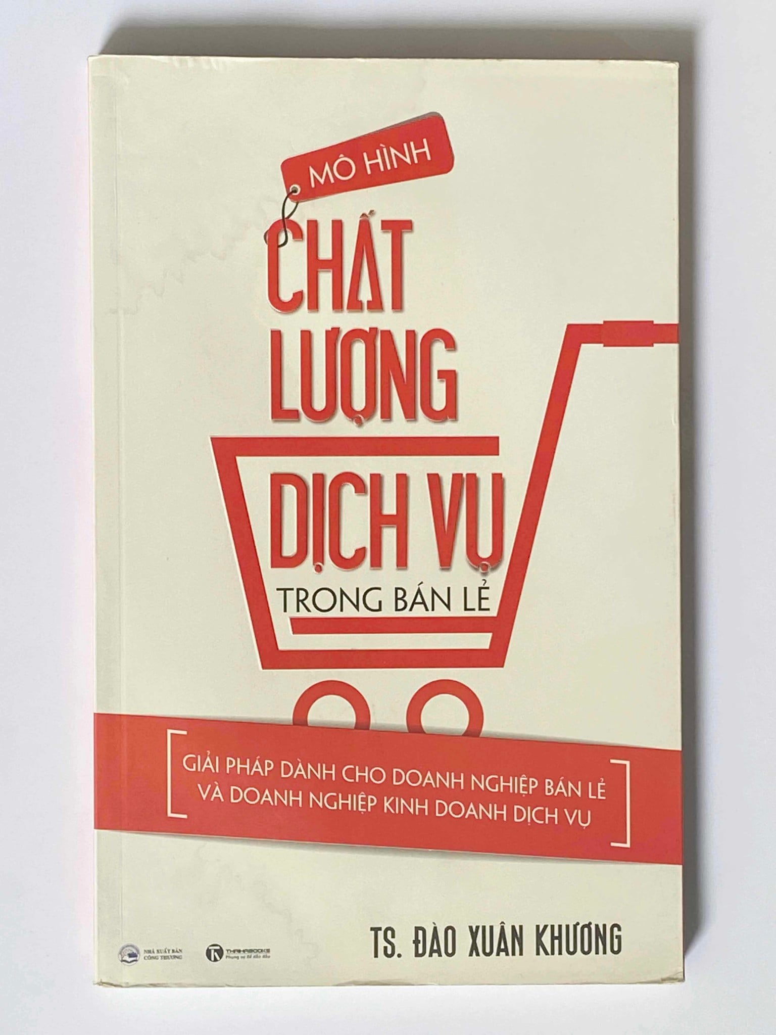 [Trưng Bày] Mô hình chất lượng dịch vụ trong bán lẻ - Giải pháp dành cho DN bán lẻ và DN kinh doanh dịch vụ