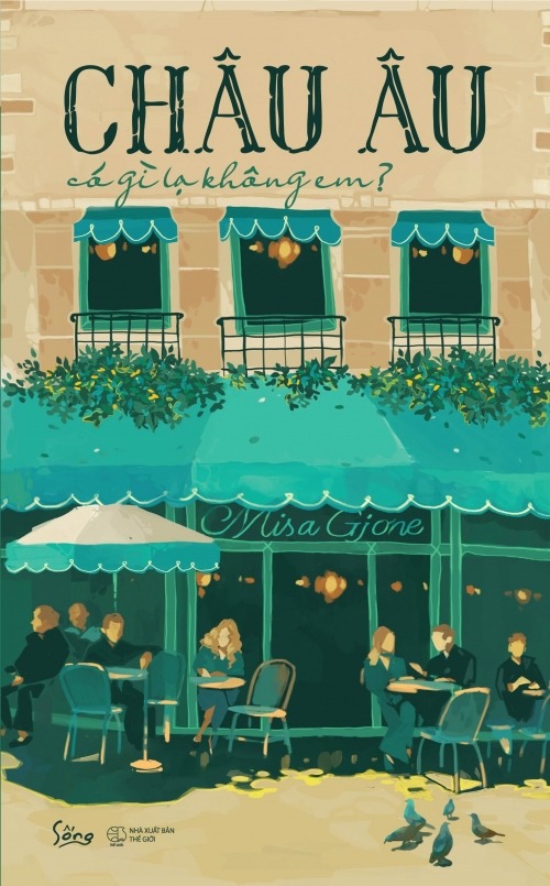 Châu Âu Có Gì Lạ Không Em - Misa Gjone