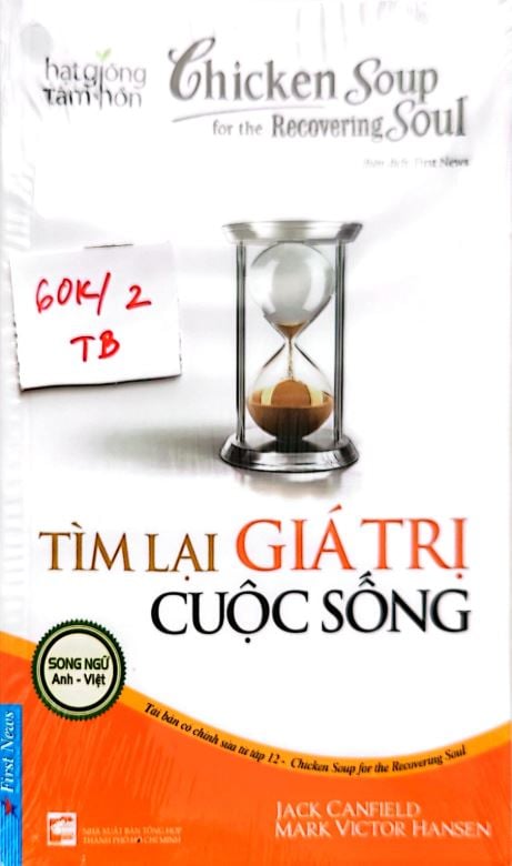 { Trưng Bày } Chicken Soup For The Soul - Tìm Lại Giá Trị Cuộc Sống - Peter Vegso