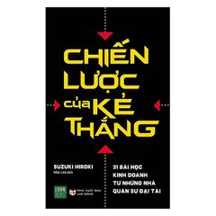Chiến Lược Của Kẻ Thắng - Suzuki Hiroki