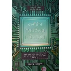 Chiến Trường Bán Dẫn - Phạm Sỹ Thành, Nguyễn Tuệ Anh