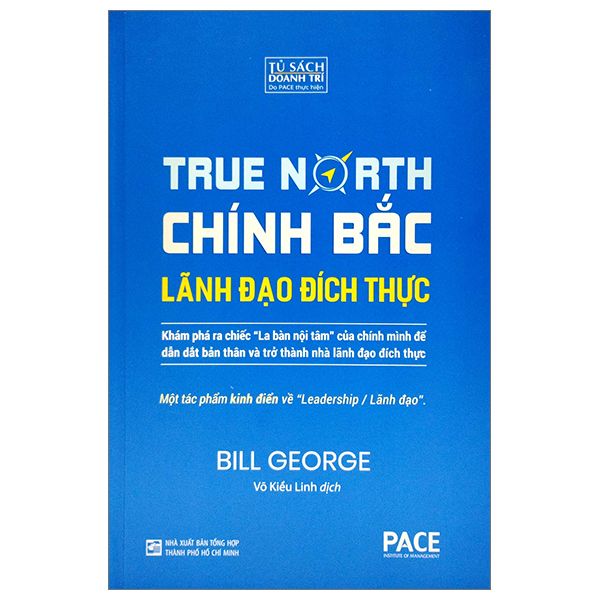 Chính Bắc – Lãnh Đạo Đích  Thực (Discover Your True North)