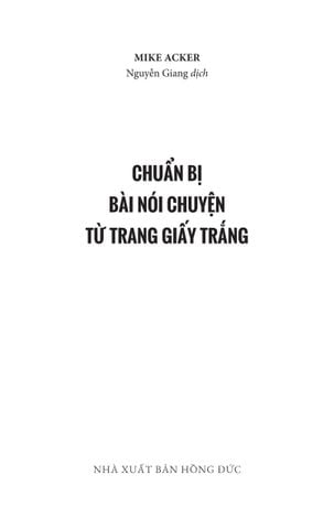  Chuẩn Bị Bài Nói Chuyện Từ Trang Giấy Trắng - Mike Acker 