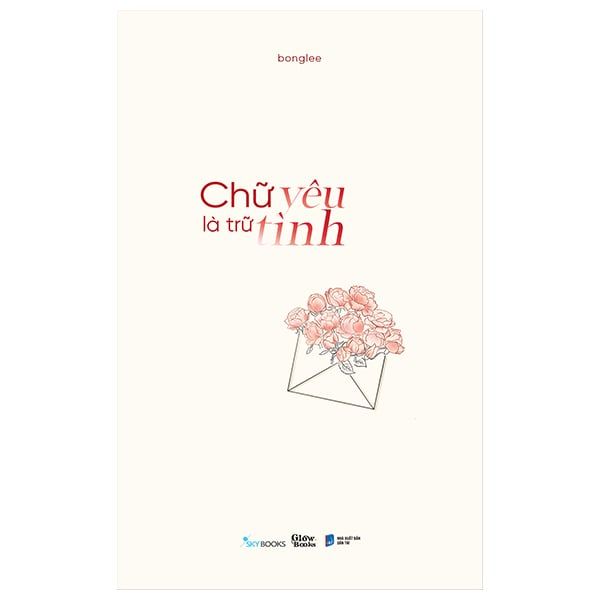  Chữ yêu là trữ tình 