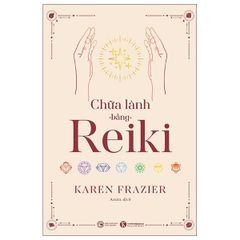 Chữa Lành Bằng Reiki - 
Karen Frazier