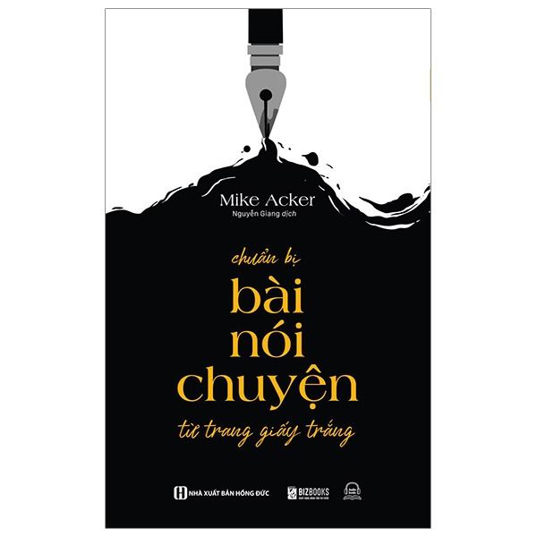  Chuẩn Bị Bài Nói Chuyện Từ Trang Giấy Trắng - Mike Acker 