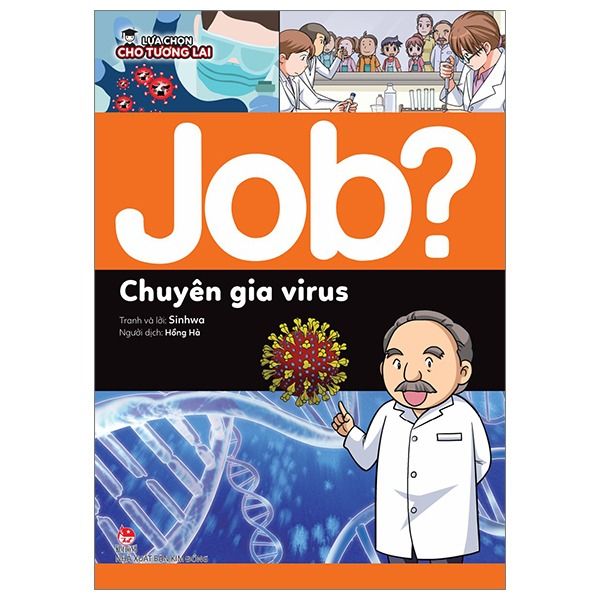  Lựa Chọn Cho Tương Lai - Job? - Chuyên Gia Virus - Sinhwa 
